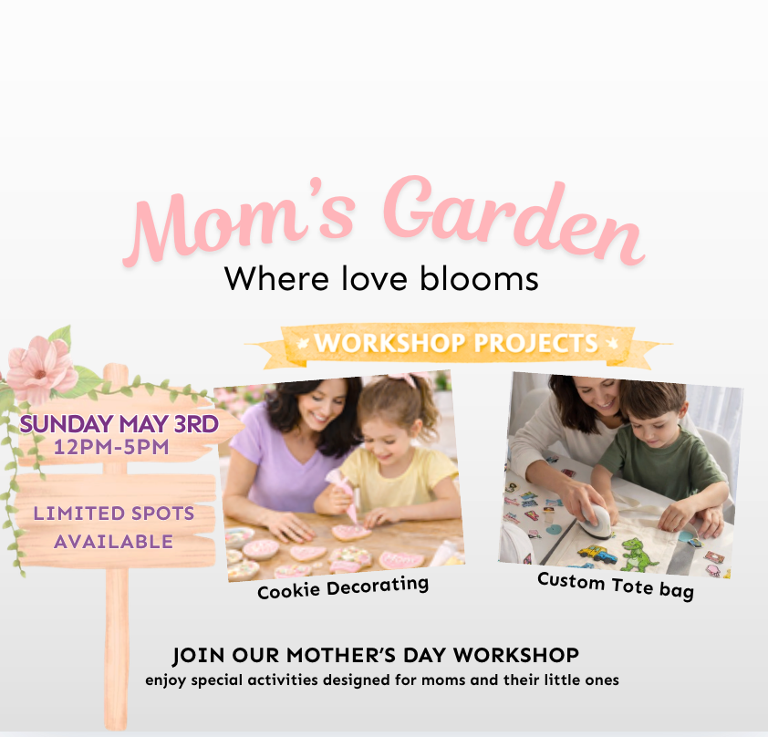 Mother's Day workshop May 3